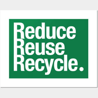 Reduce Reuse Recycle. Posters and Art